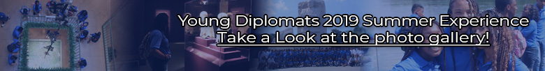 Click here to view an image gallery of the Young Diplomats 2019!